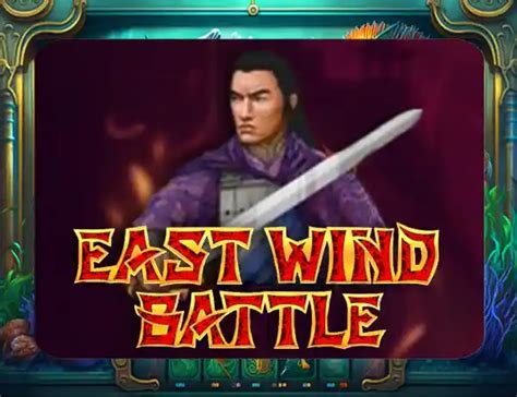 East Wind Battle Betano